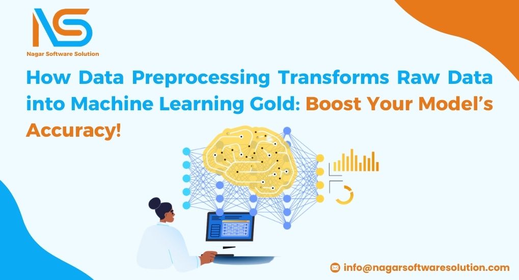 How Data Preprocessing Transforms Raw Data into Machine Learning Gold: Boost Your Model’s Accuracy!